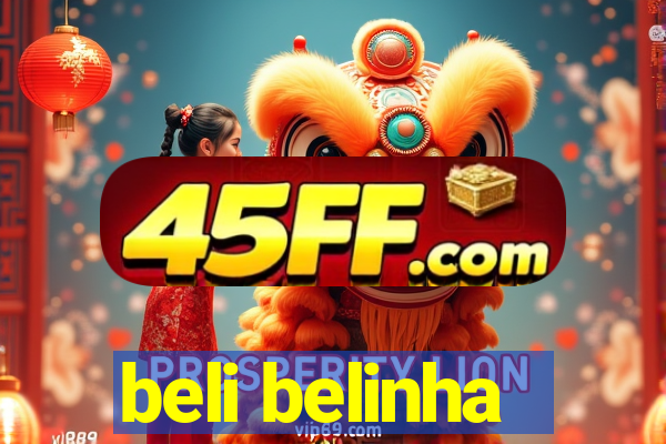 beli belinha